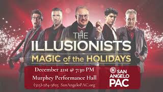 The Illusionists  Magic of the Holidays 21 Dec 2024  San Angelo PAC [upl. by Ermeena]