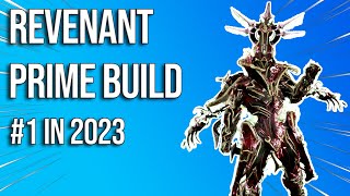 Revenant Prime Build  The Most Used Warframe in 2023 [upl. by Alleacim261]