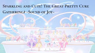 Precure  Sparkling and Cute The Great PreCure Gathering♪ Sound of Joy KanRomEng [upl. by Cornew584]