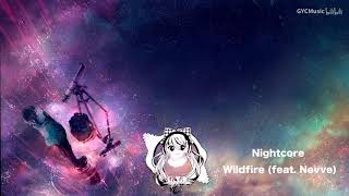 【Nightcore】欧美女声与电音的极致完美融合 Fairlane Wildfire feat Nevve [upl. by Onia]