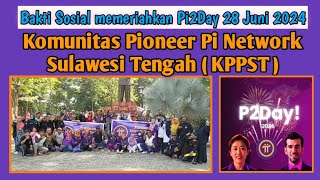 Bakti Sosial Komunitas Pioneer Pi Network Sulteng utk Memeriahkan Pi2Day alibisnis [upl. by Allenrac267]