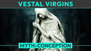 Myth Vestal Virgins [upl. by Kcinimod650]