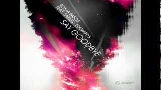 Roma Pafos feat Sarkis Edwards  Say Goodbye Relanium Remix [upl. by Lina555]