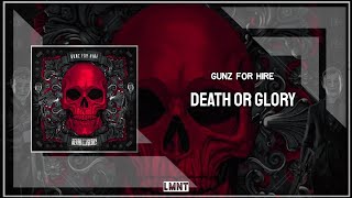 Gunz For Hire  Death Or Glory Extended Mix [upl. by Ynned]