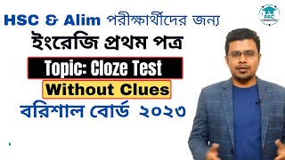 HSC English First Paper  Cloze Test Without Clues for HSC  Barisal Board 2023 [upl. by Odyssey592]