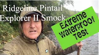 Ridgeline Pintail Explorer II Smock  Extreme Waterproof Test  Don’t forget to Subscribe [upl. by Siuluj]