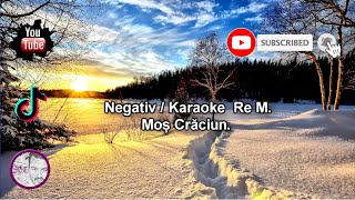 Negativ  Karaoke❌Colindă 🔶Moș Crăciun 🔶 💙🎵🎼 [upl. by Aisayt]