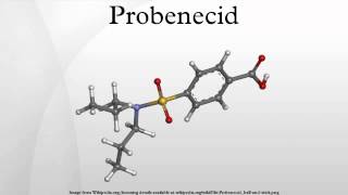 Probenecid [upl. by Aeduj]