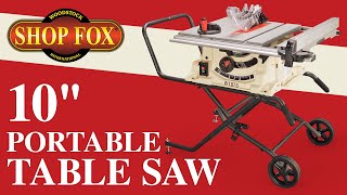 Shop Fox 10quot Portable Table Saw with Rolling Stand  W1875 [upl. by Vookles]