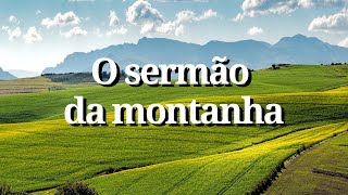 O sermão da montanha [upl. by Rolandson]