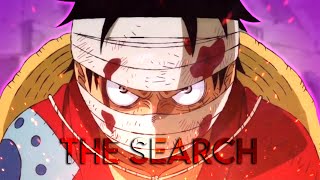 ONE PIECE「AMV」 THE SEARCH [upl. by Acirahs785]