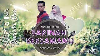 SAKINAH BERSAMAMU Karaoke Lyric  SUBYINA Romantic Duo Hight Quality [upl. by Conrad]