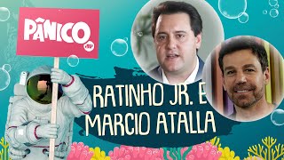 RATINHO JÚNIOR E MARCIO ATALLA  PÂNICO  AO VIVO  120520 [upl. by Kenwood]