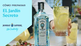 Bombay Sapphire English Estate Cómo preparar El Jardín Secreto [upl. by Annaor]