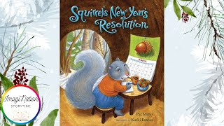 Squirrels New Years Resolution A Read Aloud About Friendship [upl. by Grunberg345]