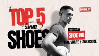 Top 5 Summer Shoes Trends For 2024  Shoe Inn  Discount Sale [upl. by Latsyek]