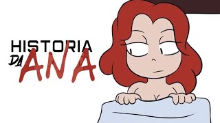 HISTÓRIA DA ANA [upl. by Aleinad]