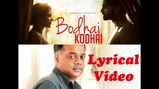 Bodhai Kodhai  Lyrical Video  Gautham Vasudev Menon  Karthik  Karky  Atharvaa Aishwarya Rajesh [upl. by Durarte427]