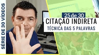 CITAÇÃO INDIRETA  TÉCNICA DAS 5 PALAVRAS PARA CITAR [upl. by Ressler]