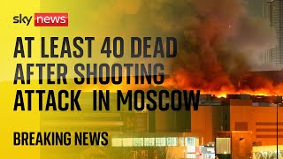 Attack at Moscow concert hall kills at least 40 [upl. by Aoket]