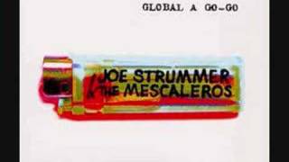 Joe Strummer amp the Mescaleros  Mega Bottle Ride [upl. by Semmes]