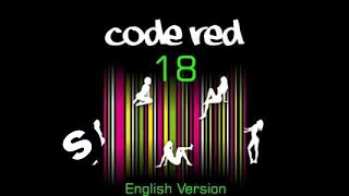 Code Red  18 English Version Official including Lyrics [upl. by Gnoh44]