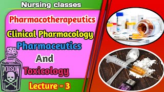 What is PharmacotherapeuticsClinical Pharmacology for medical studentNursing classes Lecture  3 [upl. by Bastien]