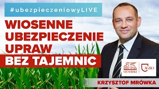 Wiosenne ubezpieczenie upraw bez tajemnic 🌱 LIVE 19032024 [upl. by Redliw]