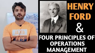 Henry Ford amp Four Principles Of Operations Management  Fordism [upl. by Malas]