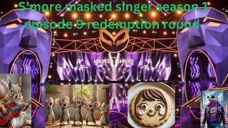 S’more masked singer season 1 episode 9 redemption round vote 3 out [upl. by Aggappora]