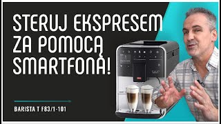 𝚂𝚙𝚛𝚊𝚠𝚍ź 𝚓𝚊𝚔 𝚍𝚣𝚒𝚊ł𝚊 ekspres Melitta Barista T F831101 i stwórz własne przepisy na kawę  recenzja [upl. by Curran]