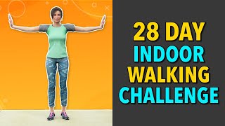 28 Day Indoor Walking Challenge Home Cardio Workout [upl. by Renaud25]