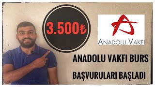 35000₺ BURS  ANADOLU VAKFI BURS BAŞVURUSU BAŞLADI GERİ ÖDEMESİZ BURS BAŞVURUSU [upl. by Agee]