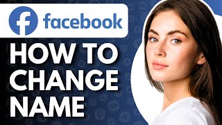 How To Change Name On Facebook  Full Guide [upl. by Lliw620]