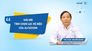 TẬP 26 GIẢI MÃ TÍNH CHỌN LỌC HỆ TIẾT NIỆU CỦA ALFUZOSIN [upl. by Madox]