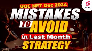 Mistakes To Avoid During UGC NET JRF Dec 2024 Preparation  UGC NET Preparation 2024  Shachi [upl. by Lienhard]