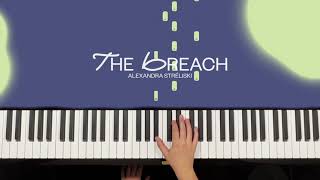 Alexandra Stréliski  The Breach Official Tutorial Video [upl. by Coshow236]