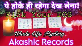 ✨Akashic Records for Your Life Pick Your DOB🌟Tarot Hindi Readings✨Timeless🌟Whole Life💯✨ [upl. by Brian]