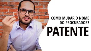 Como Mudar o Nome do Procurador no INPI [upl. by Hctub355]