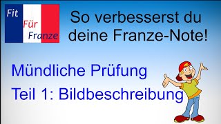 Bildbeschreibung auf Französisch  Mündliche Prüfung Teil 1  Einfach besser erklärt [upl. by Nwadal455]