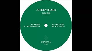 Johnny Island  Decompositon SMARAGD003 [upl. by Rad854]