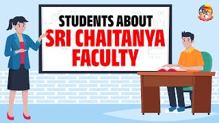 Students About Sri Chaitanya Faculty  SrichaitanyaFaculty  SriChaitanyaEdu [upl. by Frantz295]