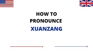 How To Pronounce XUANZANG In English  XUANZANG Pronunciation  How To Say XUANZANG [upl. by Laddy]