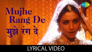 Mujhe Rang De with lyrics  मुझे रंग दे गाने के बोल  Thakshak  AR Rahman  Asha Bhosle  Tabu [upl. by Eidda]