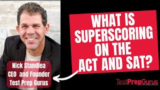 What is Superscoring on the ACT and SAT [upl. by Zebaj]