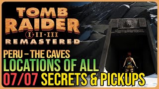 Caves – All Secrets amp Pickups  Tomb Raider 1 Remastered [upl. by Chan]