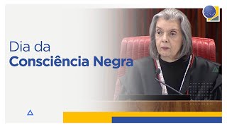 Ministra Cármen Lúcia destaca a importância do Dia da Consciência Negra [upl. by Hwu]