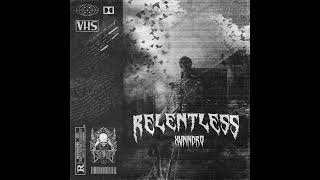 XVNNDRO  RELENTLESS [upl. by Yrocaj985]