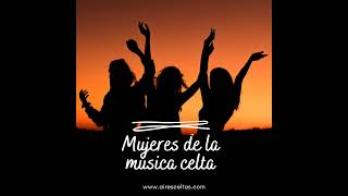 Aires Celtas 29062024  MUJERESMUSICACELTA [upl. by Dail]