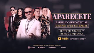 Septeto Acarey  Bembé Orquesta  Aparécete Video Oficial [upl. by Rorke]